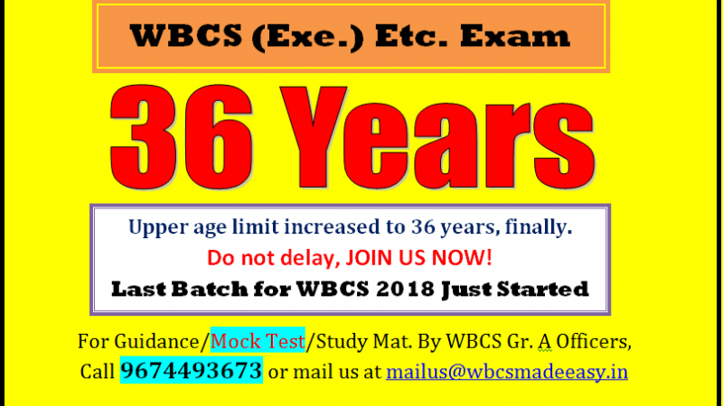WBCS (Exe.) Etc. Exam Upper Age Limit Is Increased To 36 And 39 Finally.