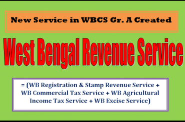 West Bengal Revenue Service in WBCS Group A Created