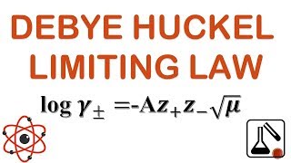 Debye-Huckel Limiting Law – Chemistry Notes – For W.B.C.S. Examination.