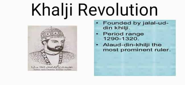 History Notes On – The Khalji Revolution – For W.B.C.S. Examination.