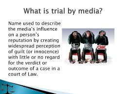 Law Notes On – Trial By Media – For W.B.C.S. Examination.