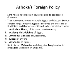 Indian History Notes – For W.B.C.S. Examination – FOREIGN RELATIONS OF ASOKA.