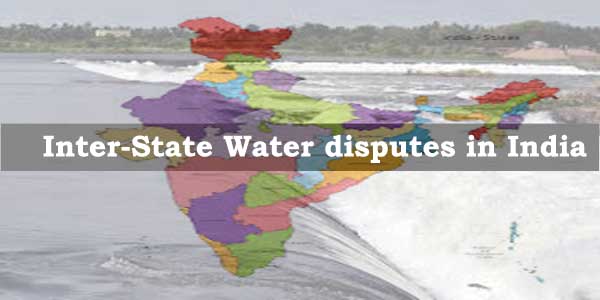 W.B.C.S. Main 2018 Question Answer – Geography –  Inter-State Water Dispute.