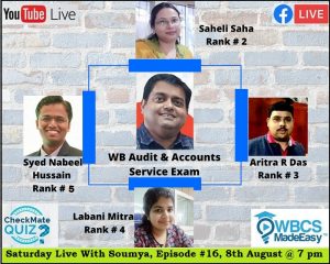 Saturday Live With Soumya – Episode 16 – Topic – Discussion On West Bengal Audit And Account Service Examination.