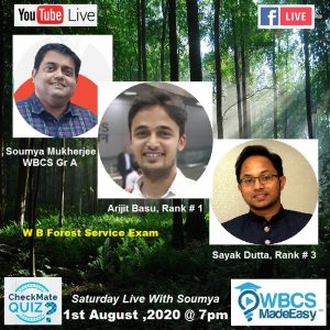 Saturday Live With Soumya – Episode 15 – Topic – IFS Exam, W B Forest Service Exam And WBCS Exam.