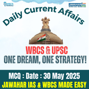 Daily Current Affairs Multiple Choice Questions MCQ 30.05.2025
